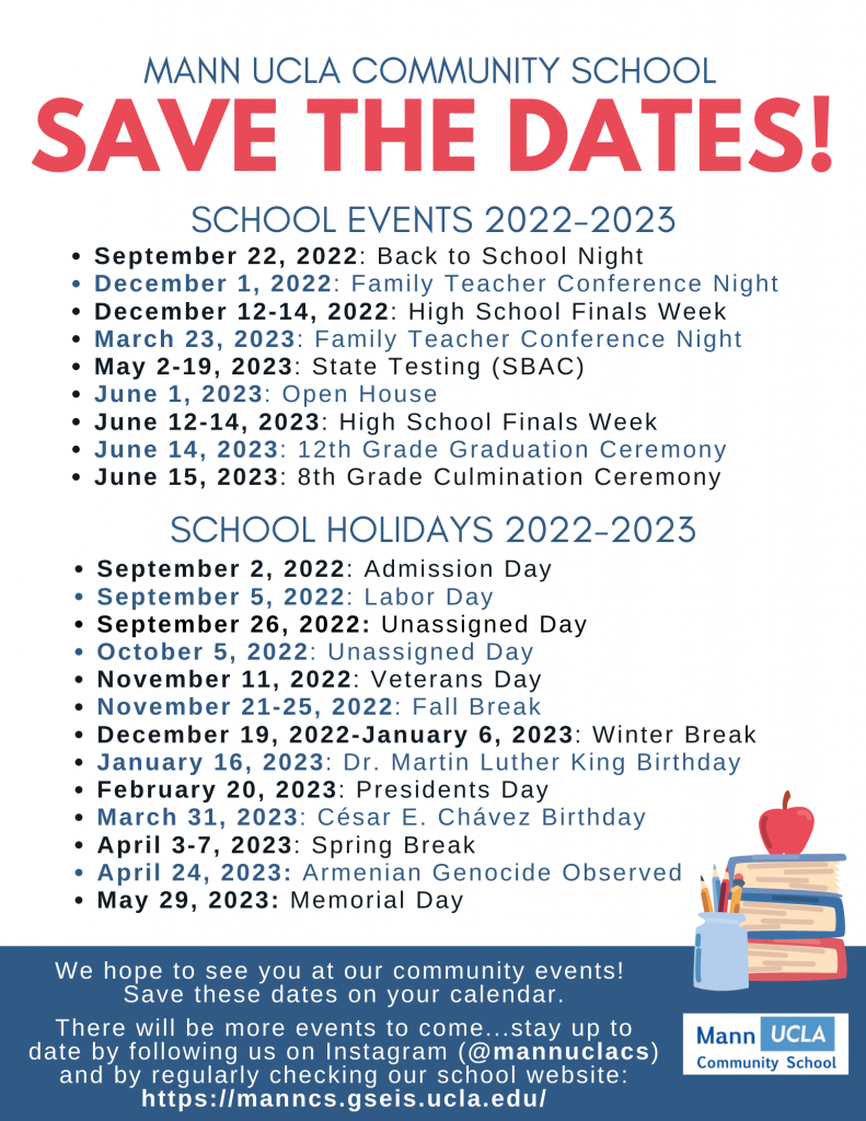 Mark these important dates on your calendar! Mann UCLA Community School